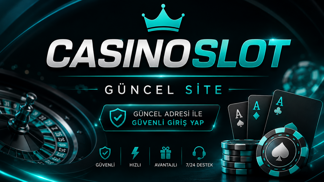 Casinoslot güncel giriş bilgisi.